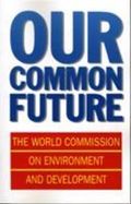 Sustainable development : a guide to "Our common future" the report of the World Commission on Environment and Development