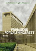 Frihagens forvaltningsrett. Bd. 1