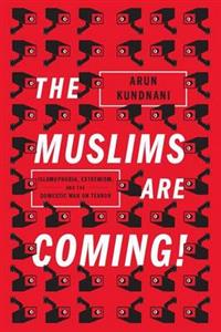 The Muslims are Coming!