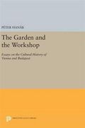 The Garden and the Workshop