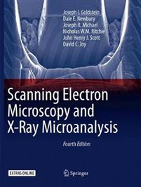 Scanning Electron Microscopy and X-Ray Microanalysis by Joseph I ...