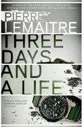 Three days and a life