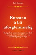 Kunsten å bli uforglemmelig!