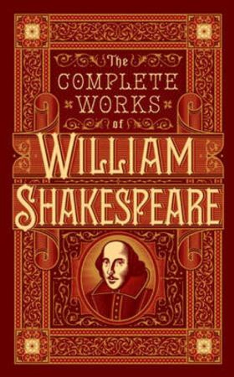 The complete works of William Shakespeare