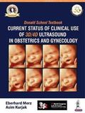 Donald School Textbook: Current Status of Clinical Use of 3D/4D Ultrasound in Obstetrics and Gynecology