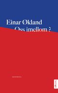 Oss imellom?