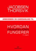 Arbeidsbok og casesamling til Hvordan organisasjoner fungerer