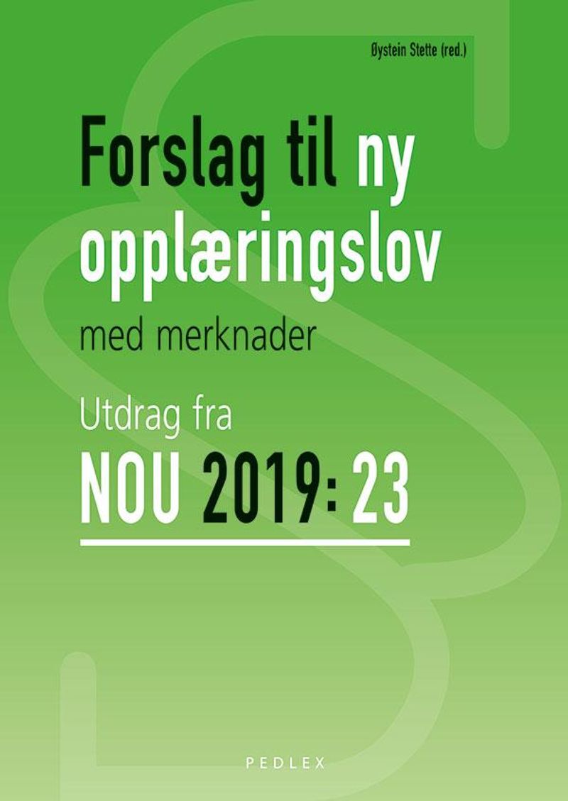 Forslag til ny opplæringslov med merknader