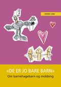 "De er jo bare barn"