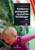 Småbarnspedagogikk og praksisfortellinger