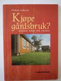 Kjøpe gårdsbruk?