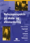 Reformperspektiv på skole- og elevvurdering