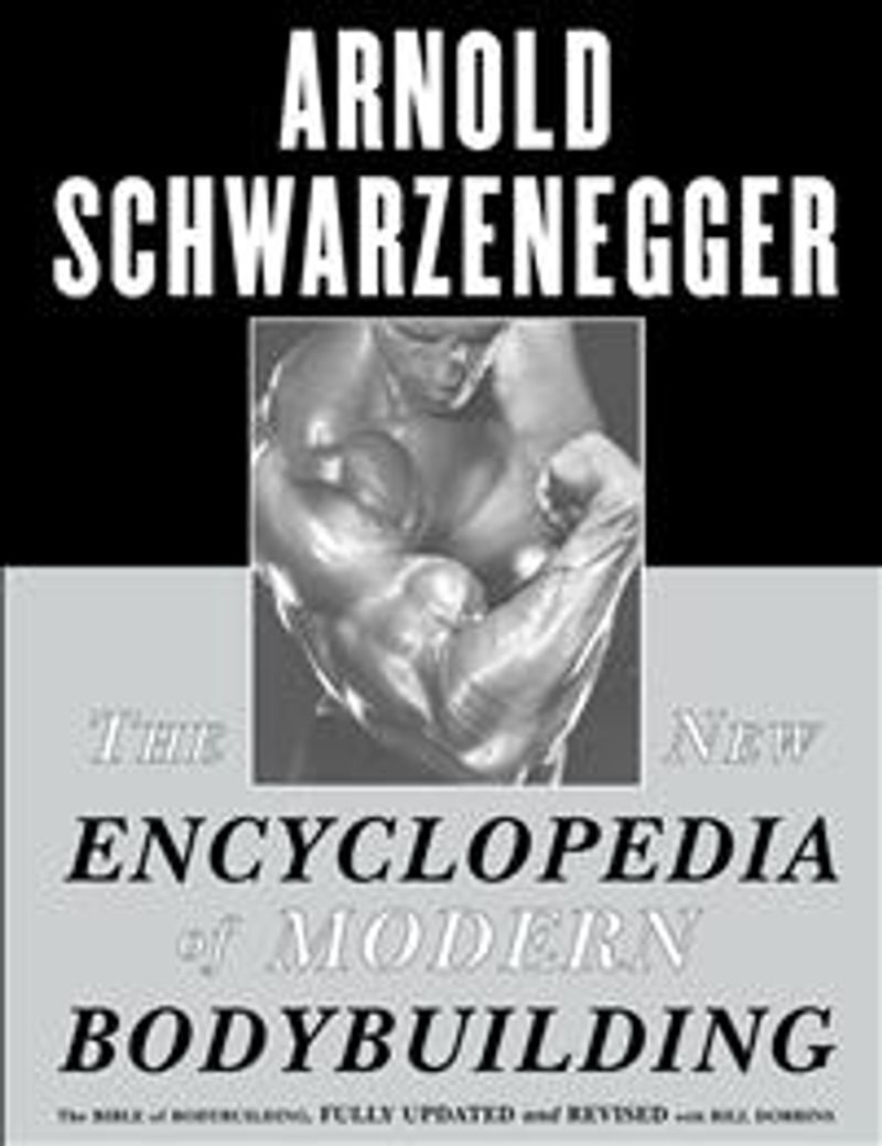 The new encyclopedia of modern bodybuilding