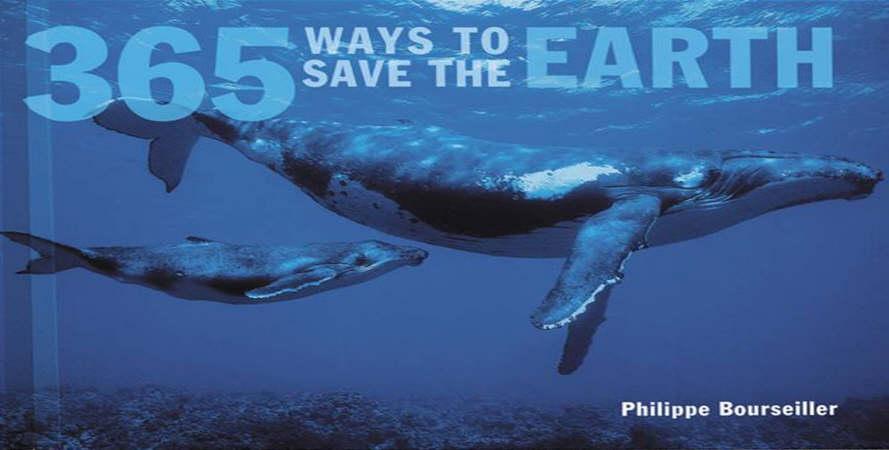 365 ways to save the earth