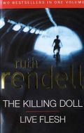 The killing doll ; Live flesh