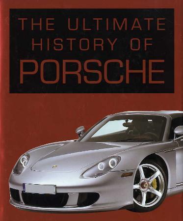 The ultimate history of porsche