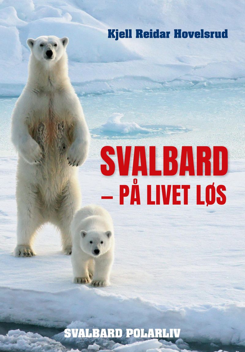 Svalbard - på livet løs