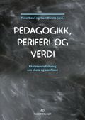 Pedagogikk, periferi og verdi