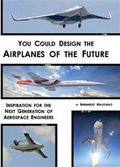 You Could Design the Airplanes of the Future