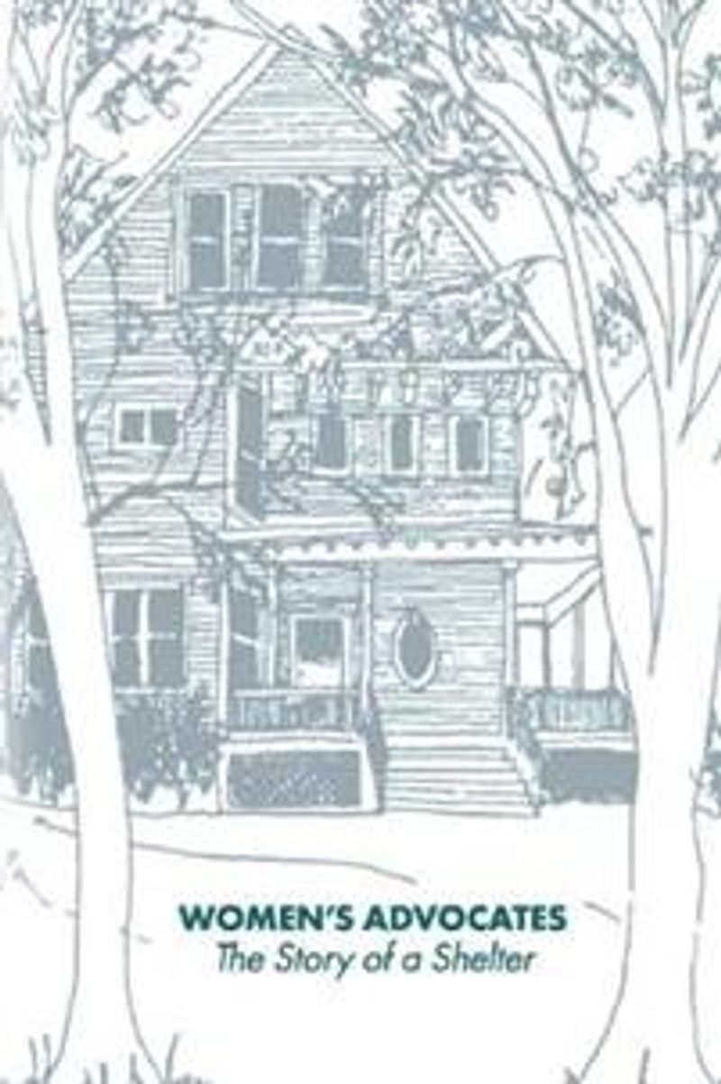 Women's Advocates / The Story of a Shelter