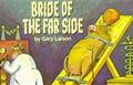 Bride of the far side