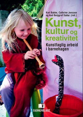 Kunst, kultur og kreativitet