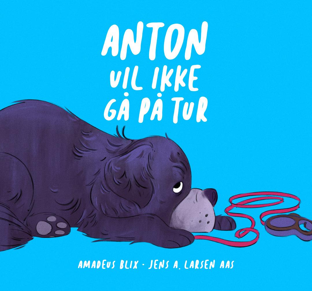 Anton vil ikke gå på tur