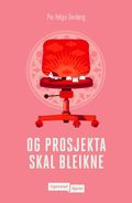 Og prosjekta skal bleikne