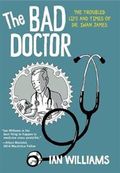 The bad doctor: the troubled life and times of Dr. Iwan James