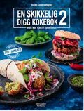 En skikkelig digg kokebok 2