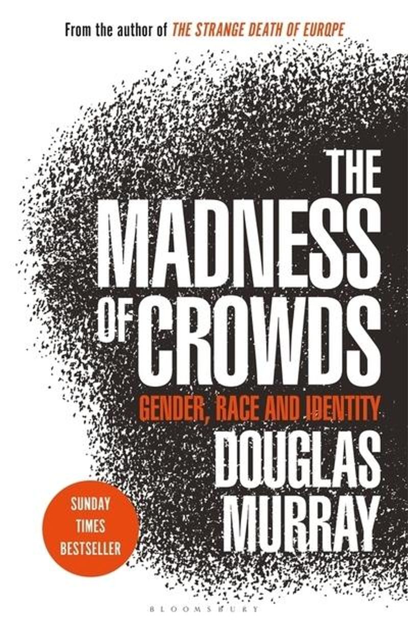 The madness of crowds