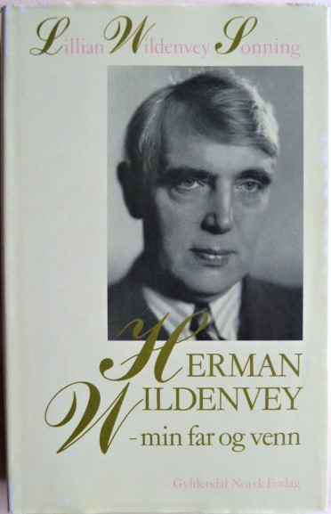 Herman Wildenvey - min far og venn