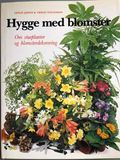 Hygge med blomster