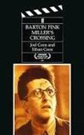 Barton Fink/Miller's Crossing. Screenplays for the Motion Pictures