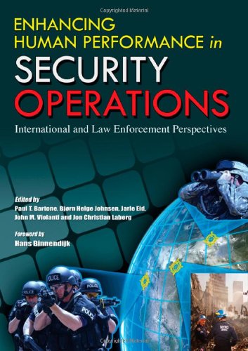 Enhancing Human Performance in Security Operations : International and Law Enforcement Perspectives