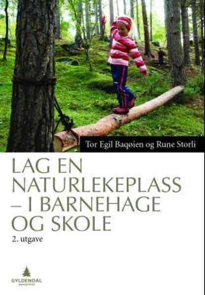 Lag en naturlekeplass - I barnehage og skole