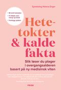 Hetetokter &amp; kalde fakta