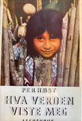 Hva verden viste meg