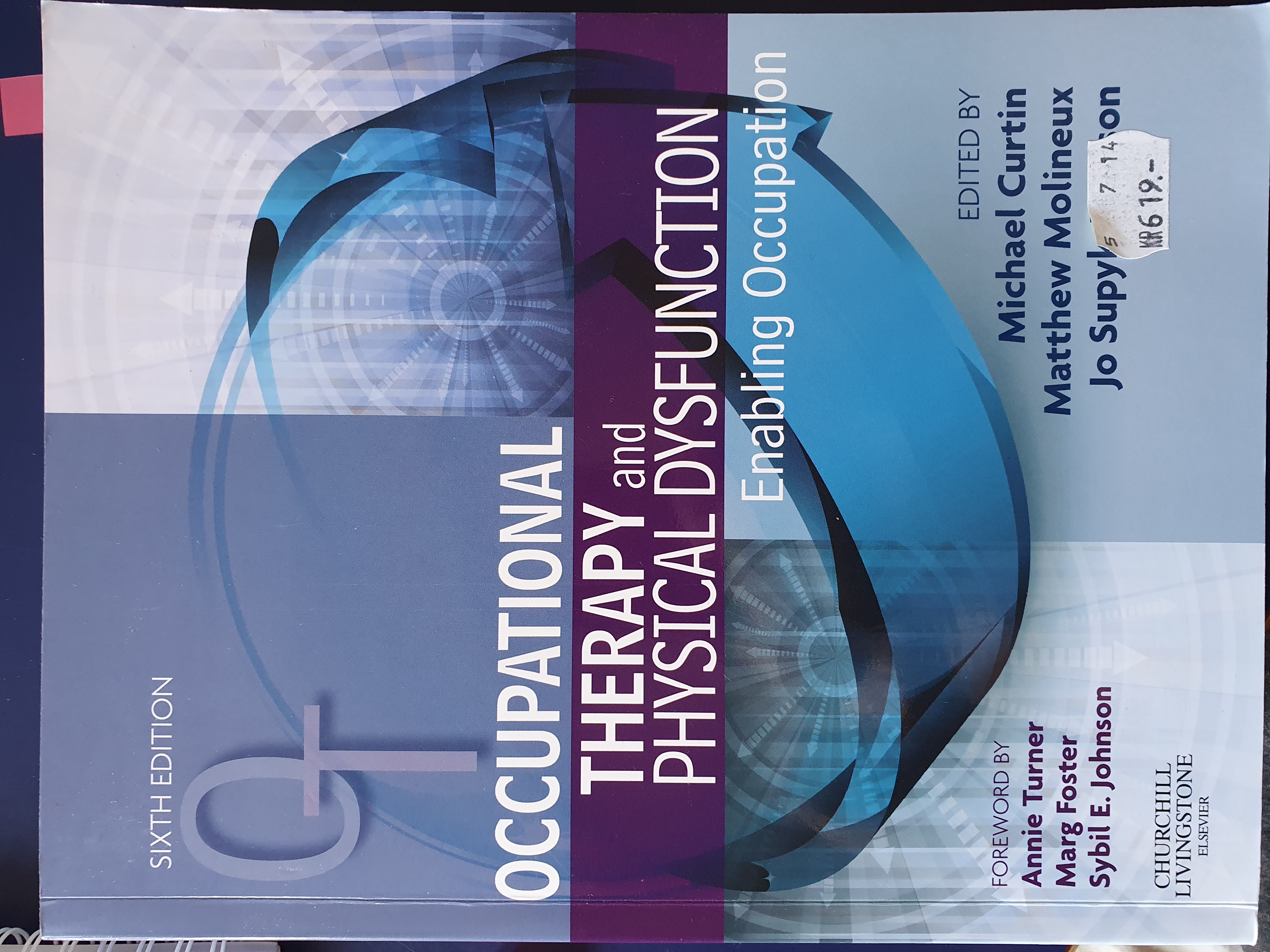  Occupational therapy and physical dysfunction. Eenabling occupation
