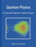 Quantum Physics - A Fundamental Approach to Modern Physics