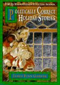 Politically Correct Holiday Stories - For an Enlightened Yuletide Season