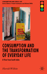 Consumption and the transformation of everyday life: a view from South India