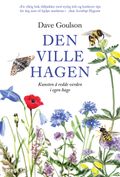 Den ville hagen, eller Kunsten å redde verden i egen hage