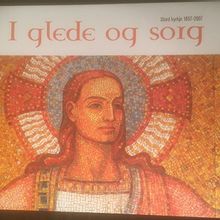 Stord kykje 1857-2007. I glede og sorg