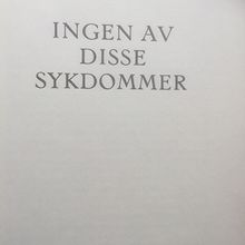 Ingen av disse sykdommer