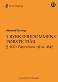 Trykkefridommens første tiår