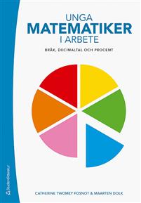 Unga Matematiker i Arbete: Bråk, decimaltal och procent