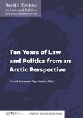 Ten years of law and politics from an Arctic perspective