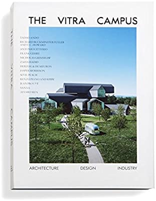 The Vitra Campus: Arcitechture, design, industry