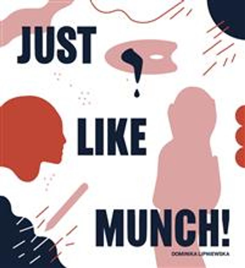 Just like Munch!